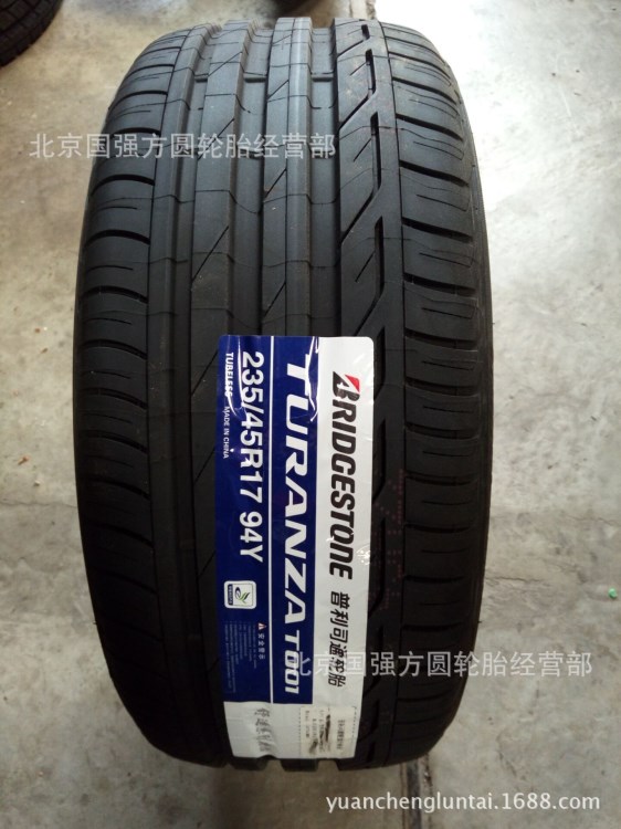 全新批发 普利司通轿车轮胎 235/45R17 94Y T001大众CC迈腾帕萨特