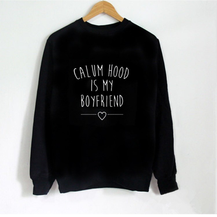 Calum Hood Is My Boyfriend 字母圓領衛(wèi)衣【印前面】