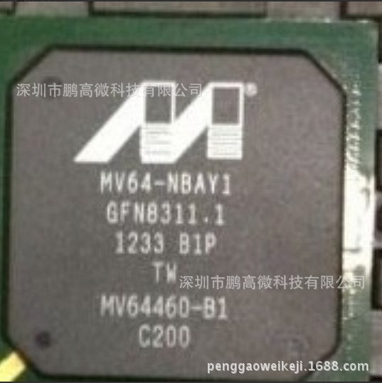 【原厂新货】MV64460-B1-C200品牌原厂 BGA 拍前询价